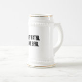 Retten Sie Wasser. Trinken Sie Bier. - Stein Bierglas (VorderseiteRechts)