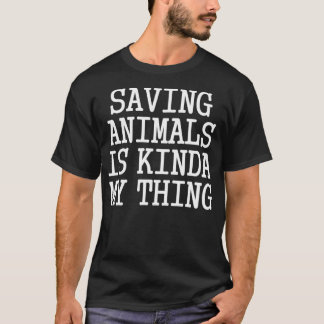 Rettend Tiere ist meine Sache T-Shirt