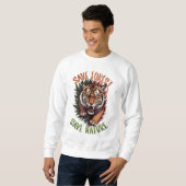 Rettend Wald Rette Natur - Roaring Tiger Design Sweatshirt (Vorne ganz)