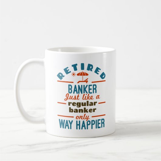 Retter Banker Banking Rentirement Happier Kaffeetasse (Links)