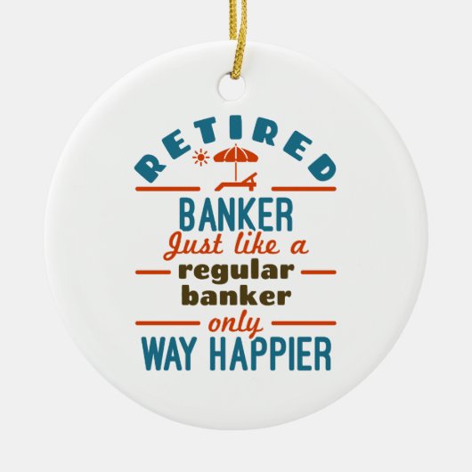 Retter Banker Banking Rentirement Happier Keramik Ornament (Vorne)