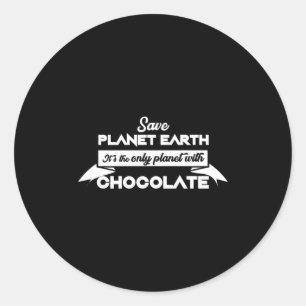 Rettet den Planeten Erde für Schokolade Lustiger D Runder Aufkleber