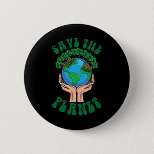 Rettet den Planeten Erde Tag Rette die Erde Unser Button