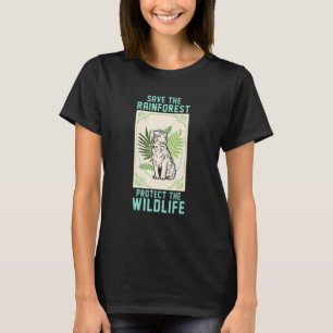 Rettet Den Regenwald Schützt Die Wildtiere Tiger J T-Shirt