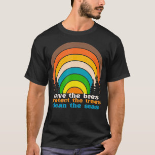 Rettet die Bienen Schützt die Bäume Säubert die Me T-Shirt