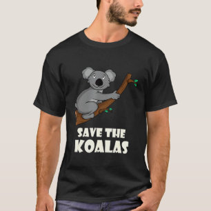 Rettet die Koalas   Wohlfahrt Rettung Australien W T-Shirt