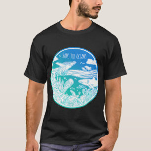 Rettet die Ozeane! T-Shirt