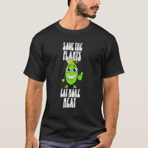 Rettet die Pflanzen esst mehr Fleisch Anti Vegan 4 T-Shirt
