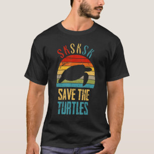 Rettet die Schildkröten und I Oop SKSKSK Meme für T-Shirt
