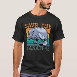 Rettet die Seekühe Seekuh Trichechidae Manatees Re T-Shirt