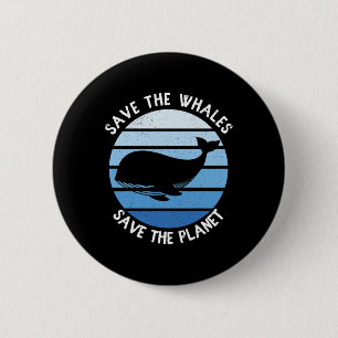 Rettet die Wale Rettet den Planeten Vintage Rettet Button