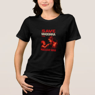 Rettet Madonna vor Atomkrieg T-Shirt 2026 Update Tri-Blend Shirt