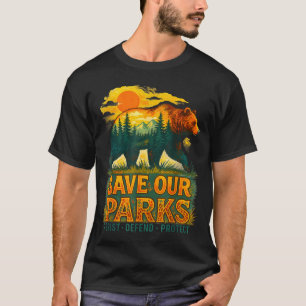 Rettet Parks Naturschutz Bär Natur Park Besucher T-Shirt
