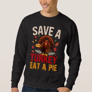 Rettet Truthahn Esst einen Kuchen einen dankbaren Sweatshirt
