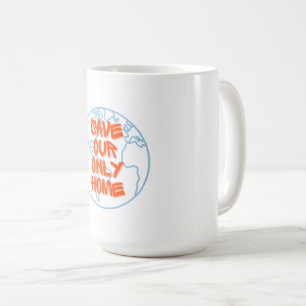 Rettet unser einziges Zuhause Kaffeetasse