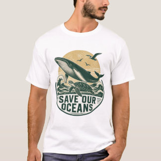Rettet unsere Ozeane Umweltbewahrung T-Shirt