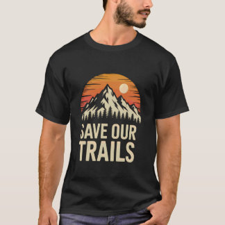 Rettet unsere Wege Wandern Rucksacktour Wanderer N T-Shirt