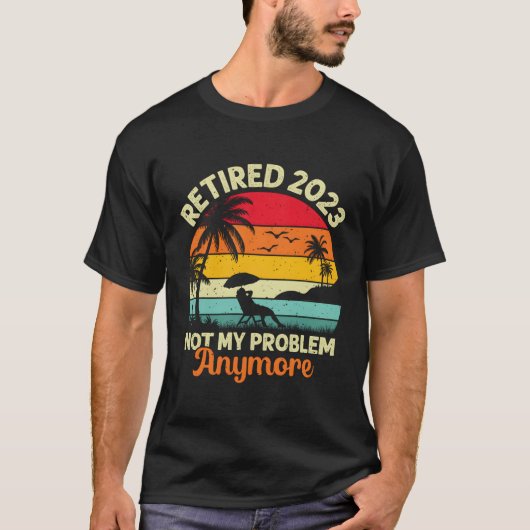 Rettiret 2023 nicht mehr mein Problem T-Shirt (Vorderseite)