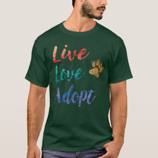 Rettung Hund Geschenke Live-Liebe Adoptiert T-Shirt