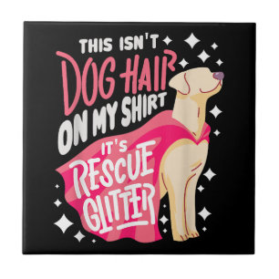 Rettungshund-Geschenk I Das ist nicht Hundehaar au Fliese