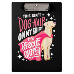 Rettungshund-Geschenk I Das ist nicht Hundehaar au Klemmbrett