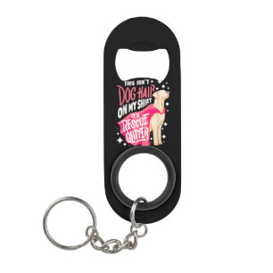Rettungshund-Geschenk I Das ist nicht Hundehaar au Mini Flaschenöffner