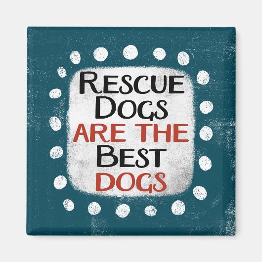 Rettungshunde sind das beste Hunde Kühlschrank Mag Magnet (Vorne)