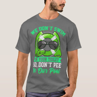 Rettungsschwimmer Funny Dont Pee im Pool T-Shirt