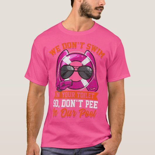 Rettungsschwimmer Funny Dont Pee im Pool T-Shirt (Vorderseite)