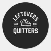 Rettungsschwimmer sind für Quitters Erntedank Pump Runder Aufkleber (Vorderseite)