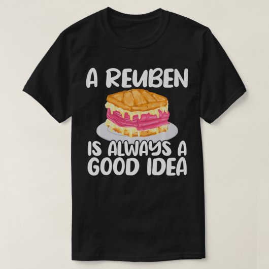 Reuben Sandwich Lover immer ein guter Feinschmecke T-Shirt (Design vorne)