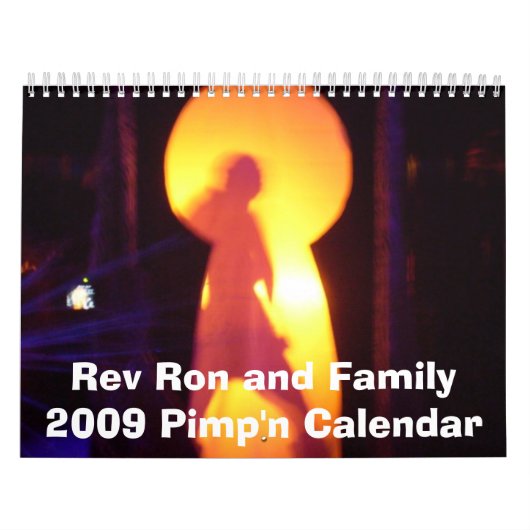 Rev Ron und Familie Pimp'n Kalender 2009 (Titelbild)