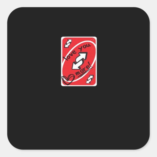 Reverse Card Love You More Funny Playful Style  Quadratischer Aufkleber (Vorderseite)