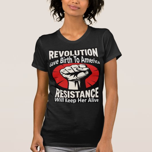 Revolution Gave Birth To America T-Shirt (Vorderseite)