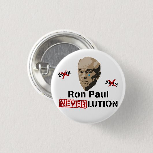 Revolution Neverlution Ron Pauls 2012 Button (Vorne & Hinten)