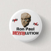 Revolution Neverlution Ron Pauls 2012 Button (Vorderseite)
