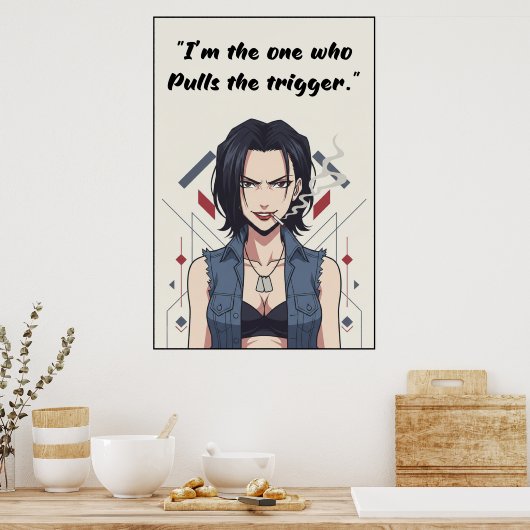 Revy – Pulls the Trigger Quote Poster | Anime Wall (Küche)