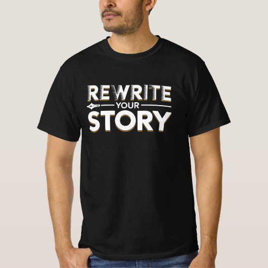 REWRITE YOUR STORY – Inspirational Life Change  T-Shirt (Vorderseite)