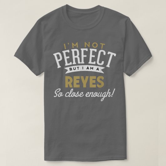 Reyes Reyes Name T-Shirt (Design vorne)