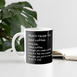 Rezept der Mama für Icate Coffee Funny Parenting Kaffeetasse