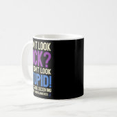 Rheumatoid Arthritis Awareness Quote I Don't Look Kaffeetasse (Vorderseite Links)