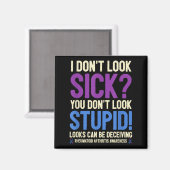 Rheumatoid Arthritis Awareness Quote I Don't Look Magnet (Vorderseite/Rückseite)