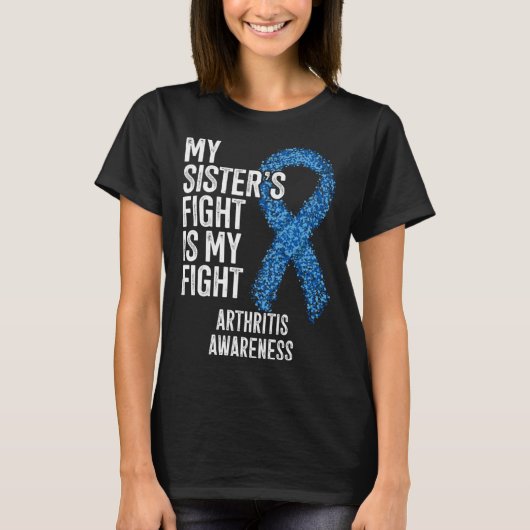 Rheumatoid arthritis My Sister s Fight Is My Fight T-Shirt (Vorderseite)