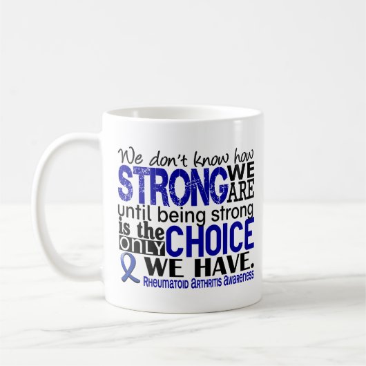 Rheumatoide Arthritis, wie stark wir sind Kaffeetasse (Links)