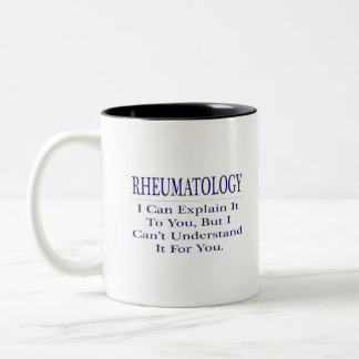 Rheumatologie Joke .. Erklären Sie nicht verstehen Zweifarbige Tasse