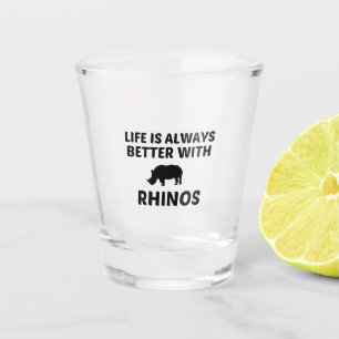RHINO LIFE IST BESSER SCHNAPSGLAS