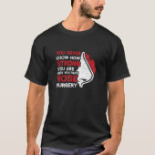 Rhinoplastie Kosmetische Nasennadel-Operation T-Shirt (Vorderseite)