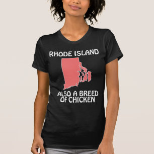 Rhode Island - Auch eine Hühnerrasse T-Shirt