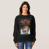 Rhodesian Ridgeback Mugshot Guilty Dog Sweatshirt (Vorne ganz)