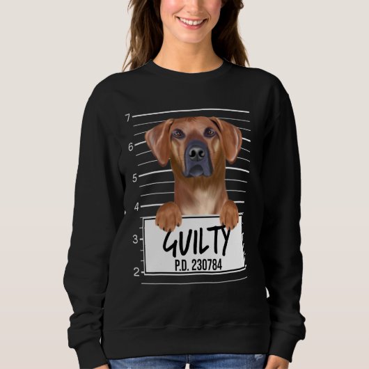 Rhodesian Ridgeback Mugshot Guilty Dog Sweatshirt (Vorderseite)